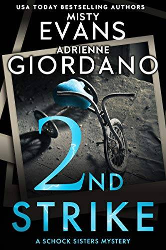 2nd Strike: A Schock Sisters Private Investigator Mystery