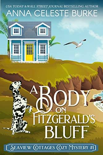 A Body on Fitzgerald's Bluff : Seaview Cottages Cozy Mystery #1