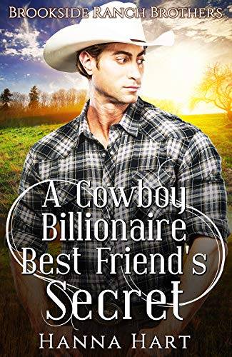 A Cowboy Billionaire Best Friend's Secret (Brookside Ranch Brothers)
