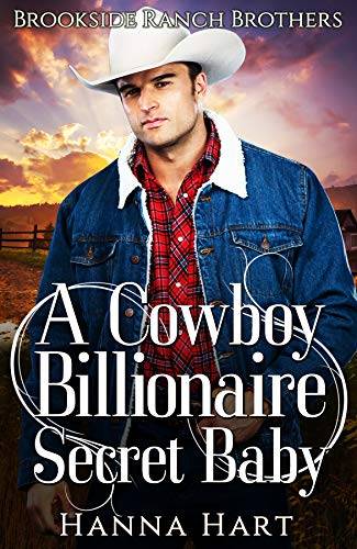 A Cowboy Billionaire Secret Baby