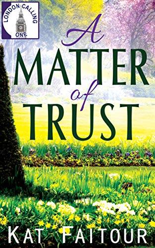 A Matter of Trust: A Romantic Adventure with Sizzle and Suspense
