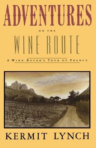 Adventures on the Wine Route: A Wine Buyer's Tour of France