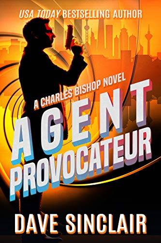 Agent Provocateur: A Charles Bishop Novel