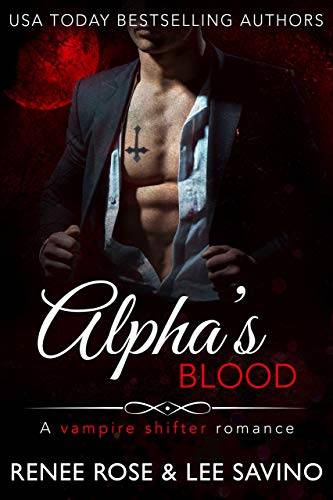 Alpha's Blood: A Vampire Shifter Romance (Midnight Doms)