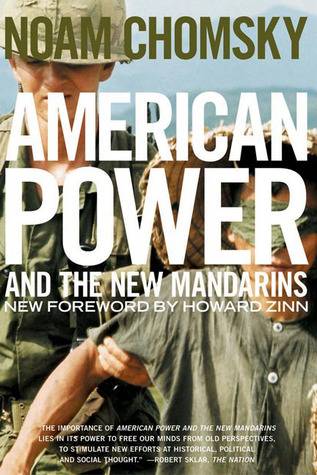 American Power and the New Mandarins: Historical and Political Essays