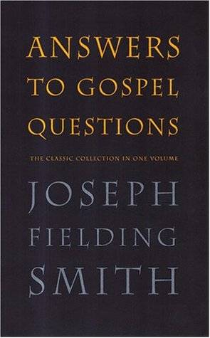 Answers to Gospel Questions: The Classic Collection in One Volume