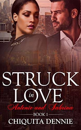 Antonio and Sabrina Struck In Love Book 1