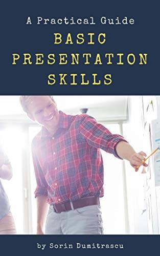 Basic Presentation Skills: A Practical Guide