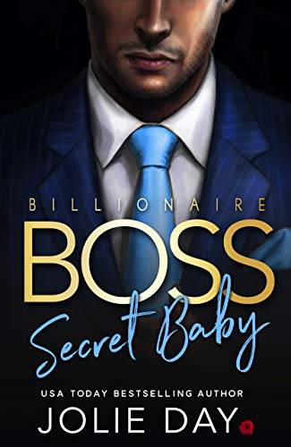 Billionaire BOSS: Secret Baby (Oh Billionaires!)
