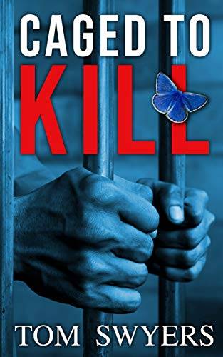 Caged to Kill: A gripping mystery legal thriller full of suspense