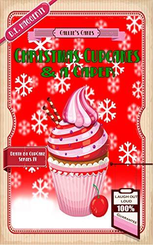 Christmas Cupcakes and a Caper: A Humorous Culinary Cozy Mystery Short Read