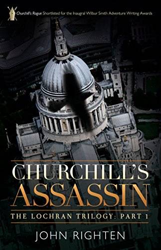 Churchill's Assassin: The Lochran Trilogy Part 1