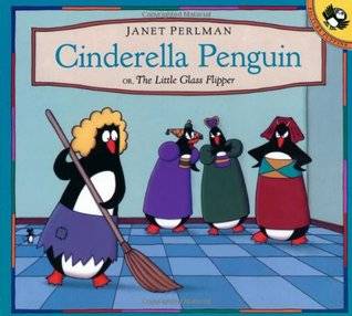 Cinderella Penguin, or, The Little Glass Flipper