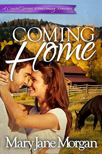 Coming Home: Homecoming Series, Book 2 (Crystal Springs Romances)