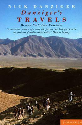 Danziger's Travels: Beyond Forbidden Frontiers (Paladin Books)