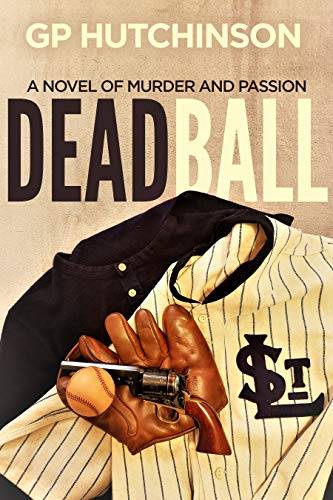 Dead Ball: A Novel of Murder and Passion