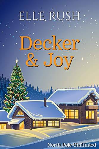 Decker and Joy: North Pole Unlimited 1