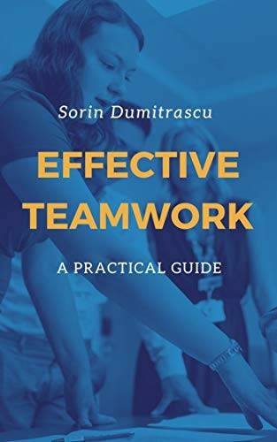 Effective Teamwork: A Practical Guide