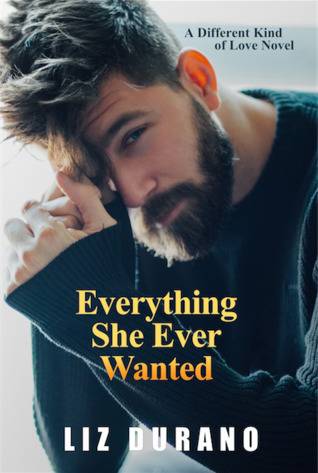 Everything She Ever Wanted (A Different Kind of Love Novel)
