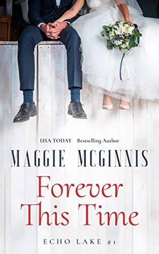 FOREVER THIS TIME: An Echo Lake Novel (#1)