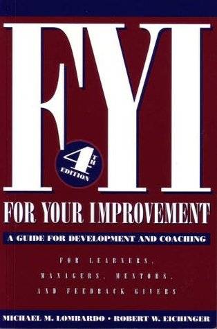 FYI: For Your Improvement, A Guide for Development and Coaching