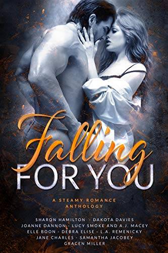 Falling For You: A Steamy Romance Anthology
