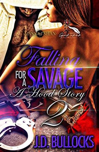 Falling for A Savage 2: A Hood Story