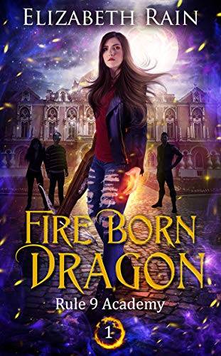 Fire Born Dragon: A Paranormal Fantasy Series