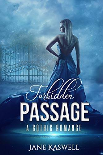 Forbidden Passage: A Gothic Romance