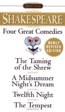 Four Great Comedies: The Taming of the Shrew / A Midsummer Night's Dream / Twelfth Night / The Tempest