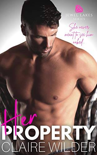 Her Property: A Steamy Escape the City Romance