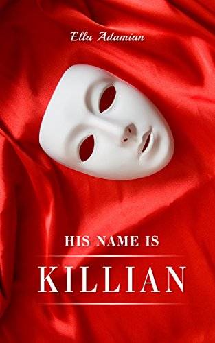 His Name is Killian (Psychological Erotica)