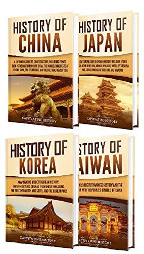 History of East Asia: A Captivating Guide to the History of China, Japan, Korea and Taiwan