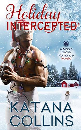 Holiday Intercepted: A Maple Grove Christmas Romance