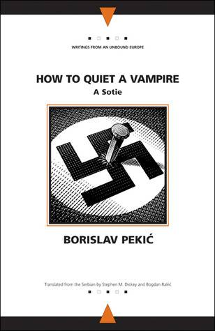 How to Quiet a Vampire: A Sotie