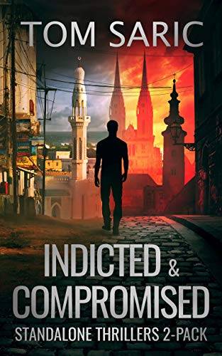 Indicted & Compromised: Standalone Thrillers 2-Pack
