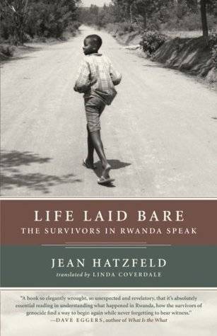 Life Laid Bare: The Survivors in Rwanda Speak