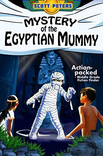 MYSTERY OF THE EGYPTIAN MUMMY: A Spooky Ancient Egypt Adventure