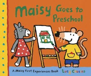 Maisy Goes to Preschool: A Maisy First Experiences Book