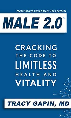 Male 2.0: Cracking the Code to Limitless Health and Vitality