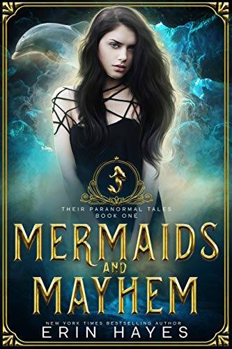 Mermaids and Mayhem: A Young Adult Paranormal Romance