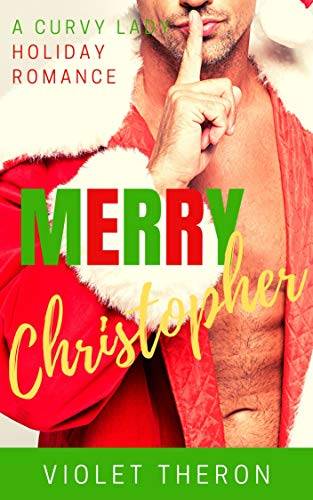 Merry Christopher: A Curvy Woman Holiday Romance
