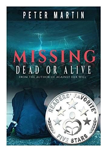 Missing - Dead or Alive (A Gripping Psychological Suspense Novel)