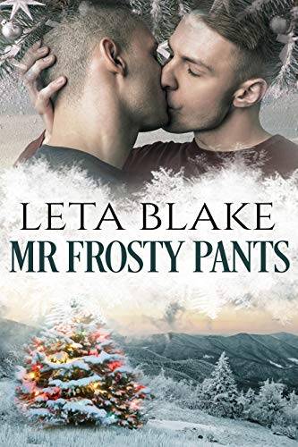 Mr. Frosty Pants: A Gay Christmas Romance