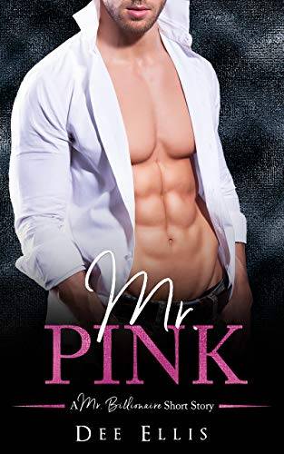 Mr. Pink (A Mr. Billionaire Short Story)