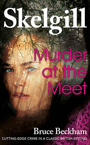Murder at the Meet: NEW for 2020 – a compelling British crime mystery