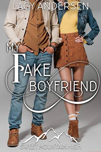My Fake Boyfriend: A Sweet YA Romance