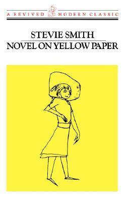 Novel on Yellow Paper (Revived Modern Classic)