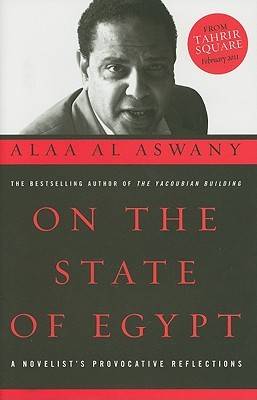 On the State of Egypt: A Novelist's Provocative Reflections