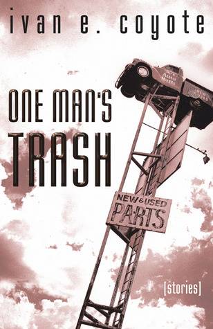 One Man's Trash: Stories